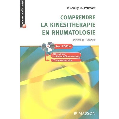 Comprendre La Kinésithérapie En Rhumatologie (1 Cd-Rom)