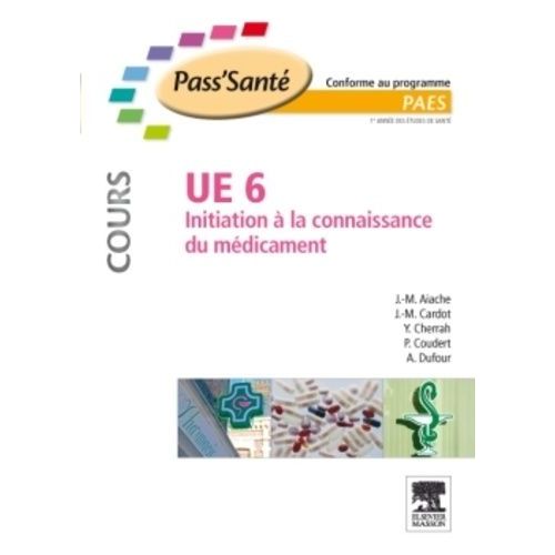 Initiation À La Connaissance Du Médicament Ue 6 - Cours