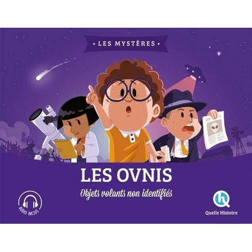 Les Ovnis - Objets Volants Non Identifiés