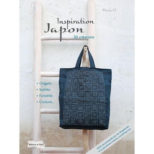 Inspiration Japon - 30 Créations : Origami, Sashiko, Furoshiki, Couture