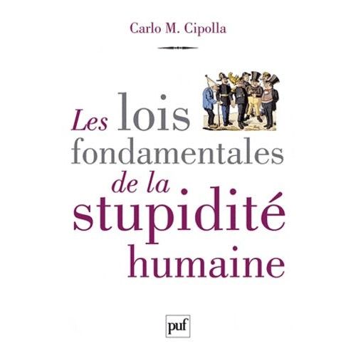 Les Lois Fondamentales De La Stupidité Humaine