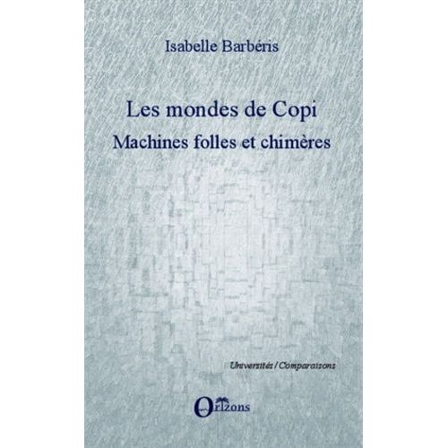 Les Mondes De Copi - Machines Folles Et Chimères