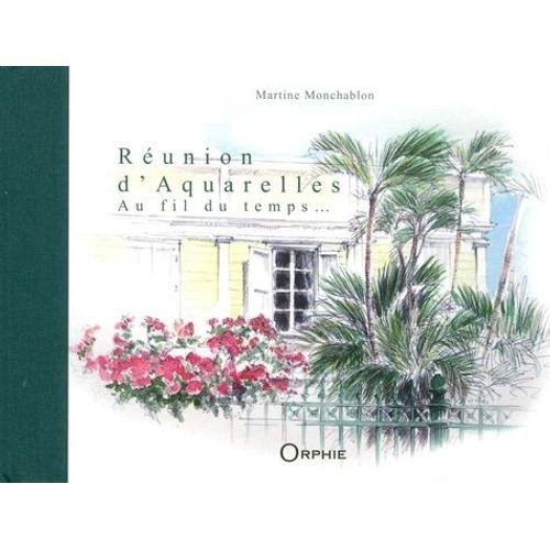 Réunion D'aquarelles, Au Fil Du Temps