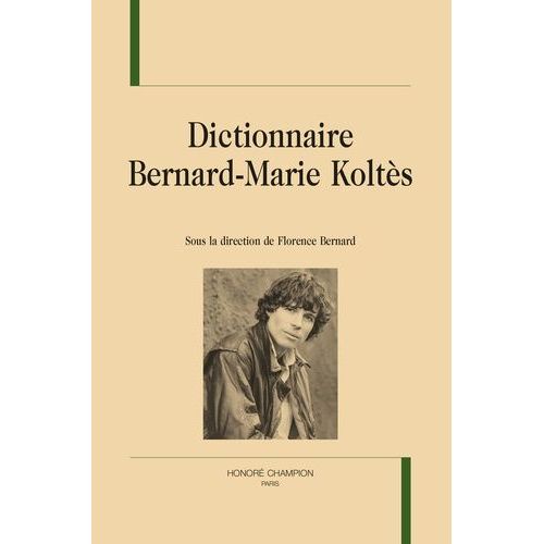 Dictionnaire Bernard-Marie Koltès