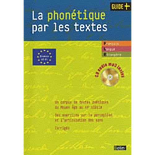 La Phonétique Par Les Textes Fle A2-B1 - (1 Cd Audio)