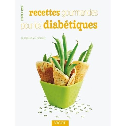 Recettes Gourmandes Pour Les Diabétiques