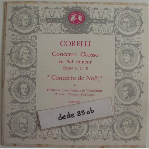 Corelli - Concerto Grosso En Sol Mineur Opus 6, N° 8 . " Concerto De Noël "