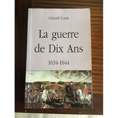 La Guerre De Dix Ans, 1634-1644