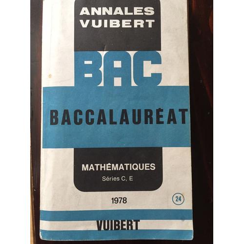 Annales Vuibert Baccalauréat Mathématiques Séries C, E. 1978