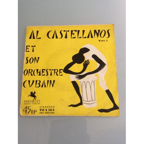 Disque 45 T. Al Castellanos Et Son Orchestre Cubain