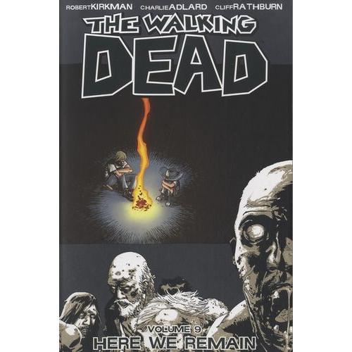 The Walking Dead Tome 9 - Here We Remain