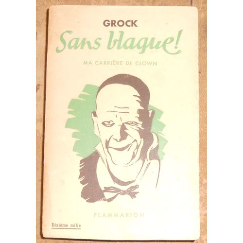 Sans Blague !  Ma Carrière De Clown