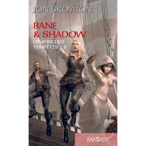 L'empire Des Tempêtes - Tome 2 : Bane & Shadow