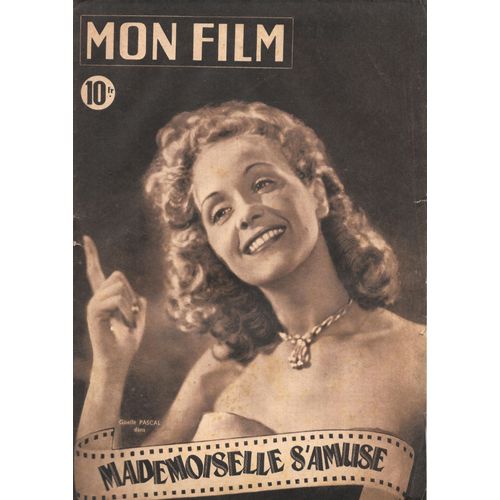 "Mon Film" N°98 / Giselle Pascal Dans "Mademoiselle S'amuse" (30 Juin 1948)