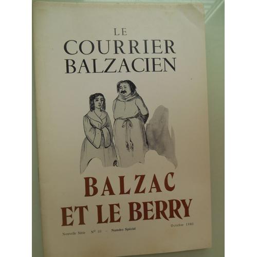 Le Courrier Balzacien Nouvelle Serie N° 10 De Octobre 1980 Balzac Et Le Berry