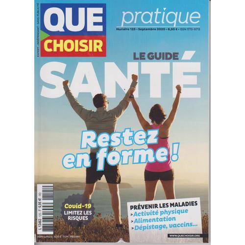 Que Choisir N°125 De Sept 2020 Le Guide Santé , Restez En Forme, Prévenir Les Maladies