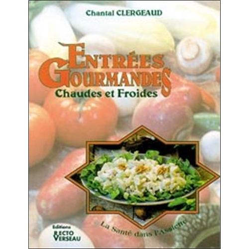 Entrees Gourmandes - Chaudes Et Froides