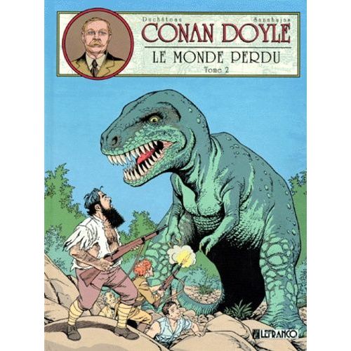 Conan Doyle Tome 2 : Le Monde Perdu