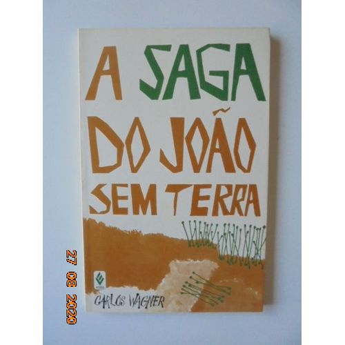 A Saga Do Joao Sem Terra