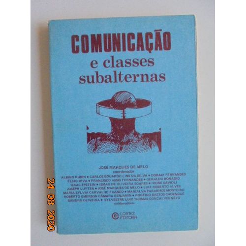 Comunicacao E Classes Subalternas