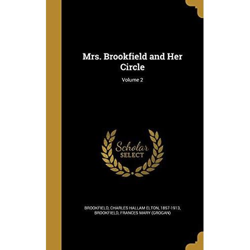 Mrs. Brookfield And Her Circle; Volume 2