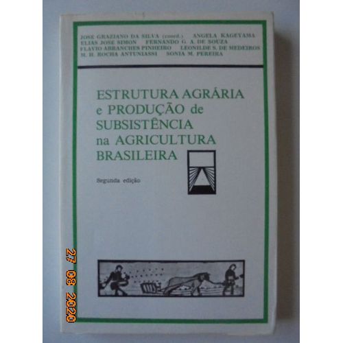 Estrutura Agraria E Producao De Subsistencia Na Agricultura Brasileira