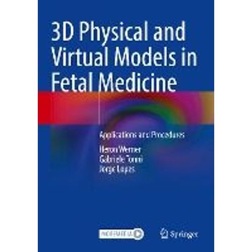 3d Physical And Virtual Models In Fetal Medicine