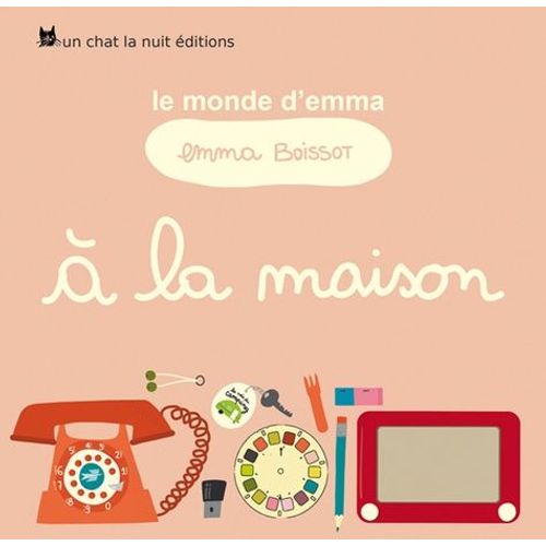 Le Monde D'emma Tome 1 - A La Maison