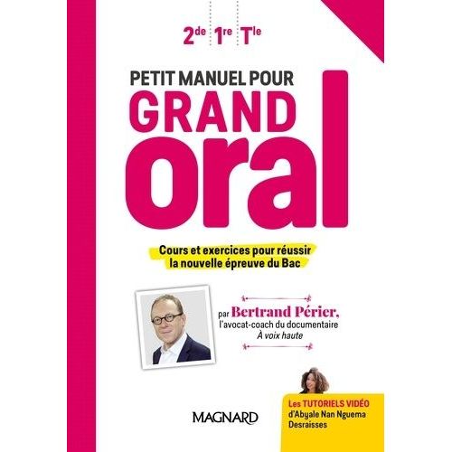 Petit Manuel Pour Grand Oral 2de, 1re, Tle - Manuel Élève