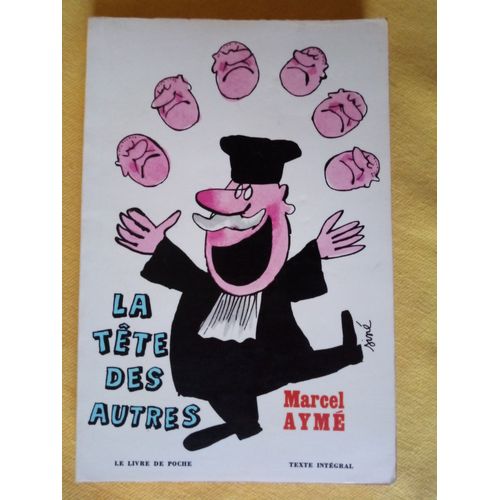 Livre Ancien 1971 Théatre "La Tête Des Autres" Marcel Aymé