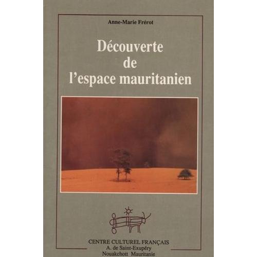 Découverte De L'espace Mauritanien