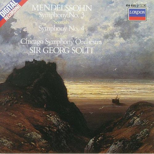 Mendelssohn Symphonies 3 & 4 - Chicago Symphony Orchestra / Sir Georg Solti