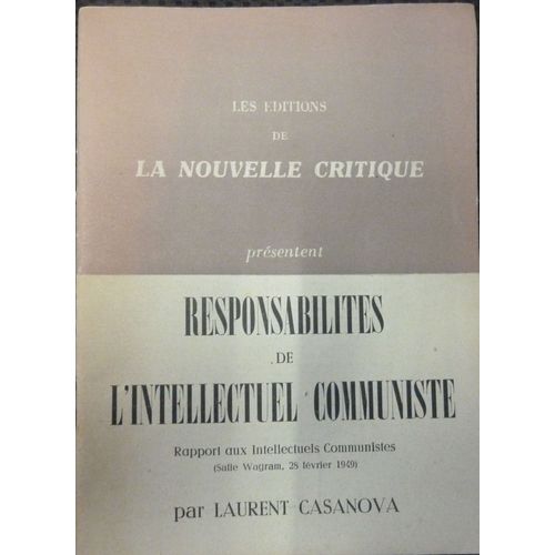 Reponsabilités De L' Intellectuel Communiste Rapport Aux Intellectuels Communistes (Salle Wagram, 28 Février 1949)