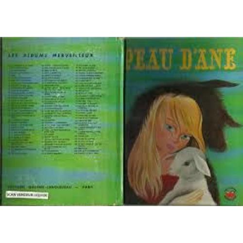 Peau D'ane - Illustrations De Simonne Baudoin - Editions Gautier Languereau, 1962 Relié , Les Albums Merveilleux