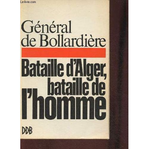 Bataille D Alger, Bataille De L Homme