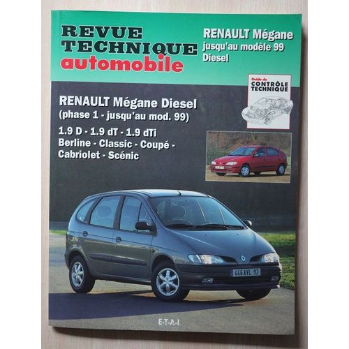 Revue Technique Automobile  Renault  Megane Disel (Phase 1 Jusqu'au  Modèle 99 ) 1.9 D-1.9dt 1.9 Dti