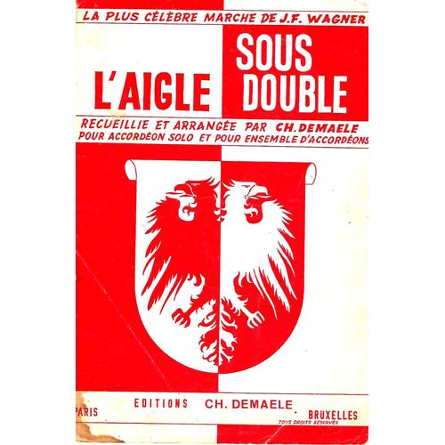 Sous L'aigle Double. Charles Demaele. A 86