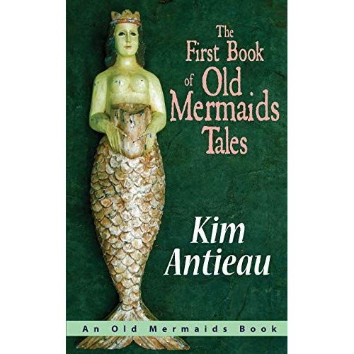 The First Book Of Old Mermaids Tales