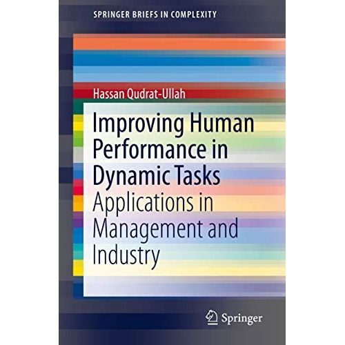 Improving Human Performance In Dynamic Tasks