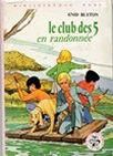 Le Club des Cinq Tome 7 : le Club des Cinq en randonnée