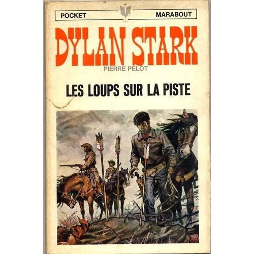 Dylan Stark ; Les Loups Sur La Piste
