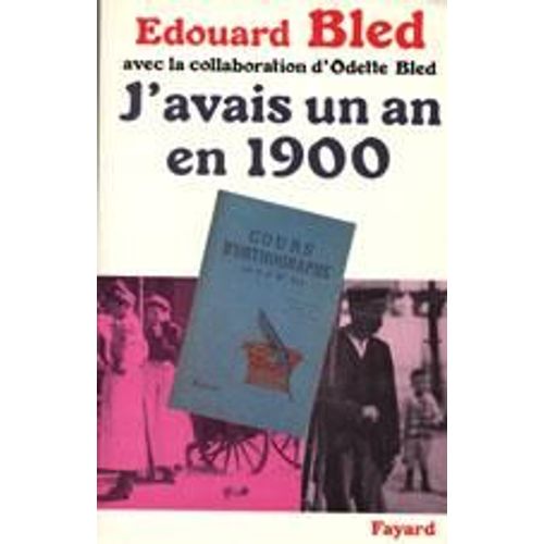 J'avais Un An En 1900