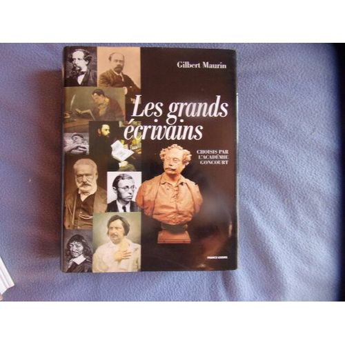Les Grands Écrivains Choisis Par L'académie Goncourt