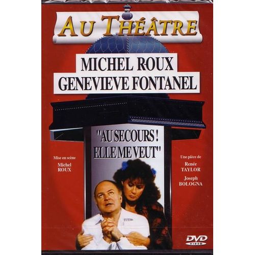 "Au Secours ! Elle Me Veut"