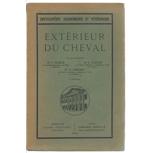 Encyclopédie Agronomique Et Vétérinaire ## Extérieur Du Cheval ( 3ème Édition )