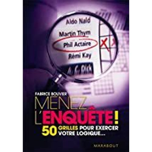 Menez L'enquête ! - 50 Grilles Pour Exercer Votre Logique