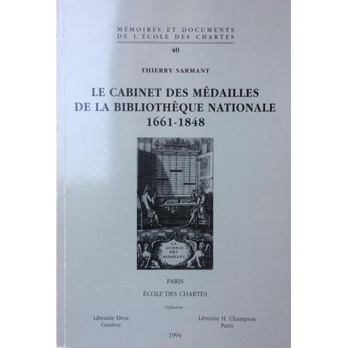 Le Cabinet Des Médailles De La Bibliothèque Nationale: 1661-1848