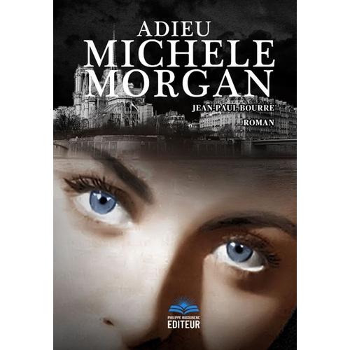 Adieu Michèle Morgan