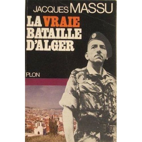La Vraie Bataille D'alger