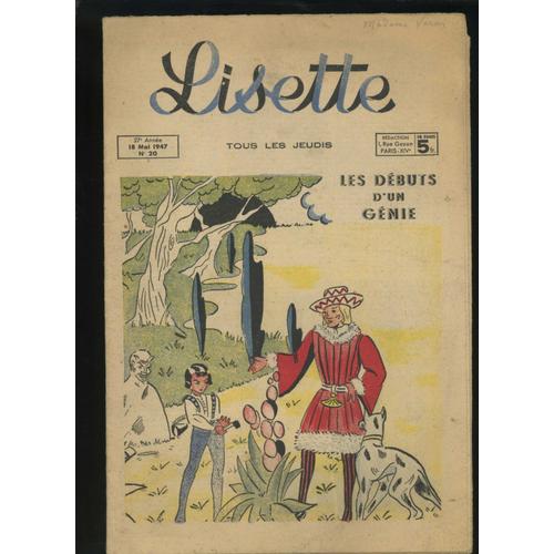 Lisette (27ème Année) N° 20 Du 18 Mai 1947 : Les Débuts D'un Génie